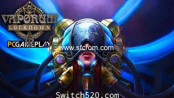 蒸汽地牢:禁闭|金手指 switch金手指免费分享