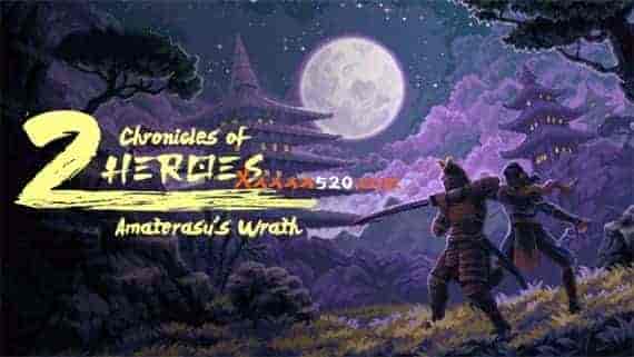 天照之怒 Chronicles of 2 Heroes: Amaterasu’s Wrath|官方中文|免费分享|