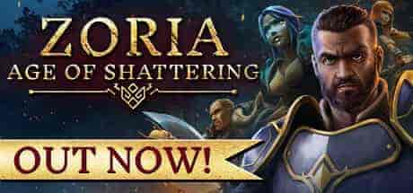 佐瑞亚:碎裂纪元Zoria: Age of Shattering v1.1.7.0 PC中文 9.49G