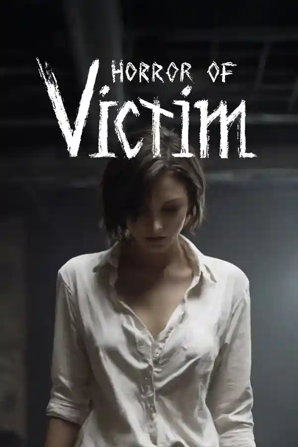 PC《受害者的恐惧Horror of Victim》+更新v1.0.23 中文 1.96G