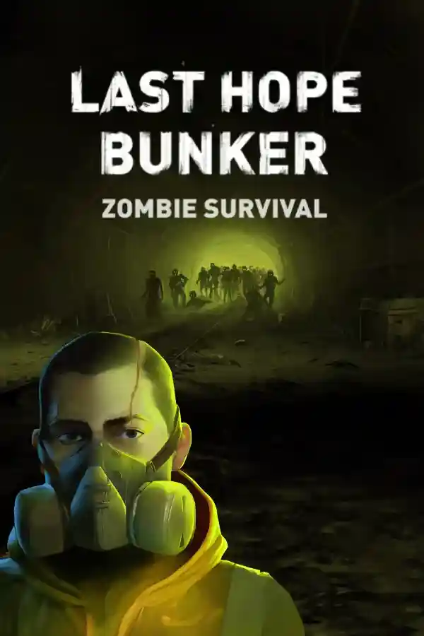 末日堡垒:僵尸幸存/Last Hope Bunker: Zombie Survival PC中文 761M