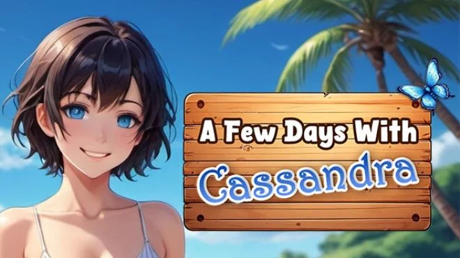 与卡桑德拉共度的几天A Few Days With : Cassandra