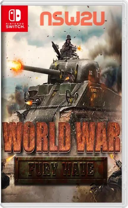 世界大战: 烈火战车波World War: Fury Wave Switch NSP中文