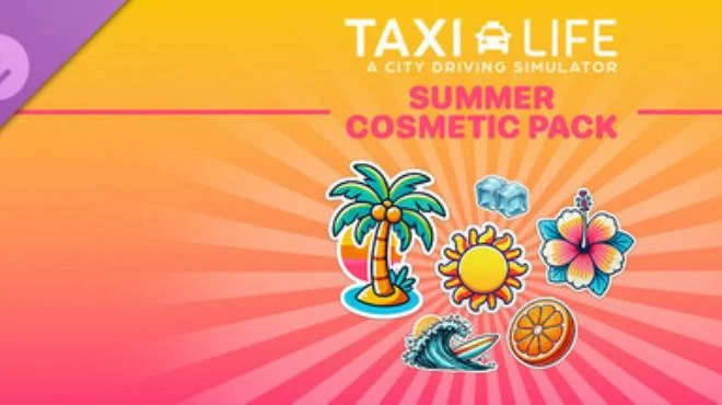 PC中文 出租生涯：模拟城市驾驶/Taxi Life - Summer Cosmetic Pack 3.79G