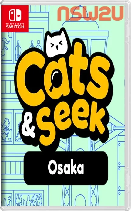 躲猫猫:大坂/Cats and Seek : Osaka Switch NSP (v1.0.0)中文