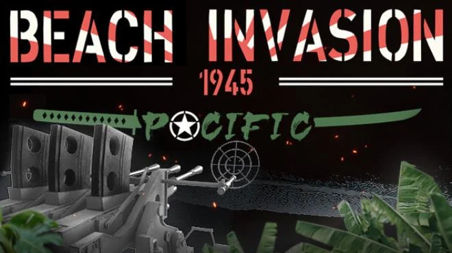 PC中文 海滩入侵 1945:太平洋/Beach Invasion 1945 - Pacific 4.74G