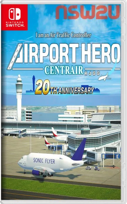 我是航空管制官：羽田机场/I am an Air Traffic Controller AIRPORT HERO Centrair 20TH ANNIVERSARY Switch NSP XCI (v1.0.1)英日文