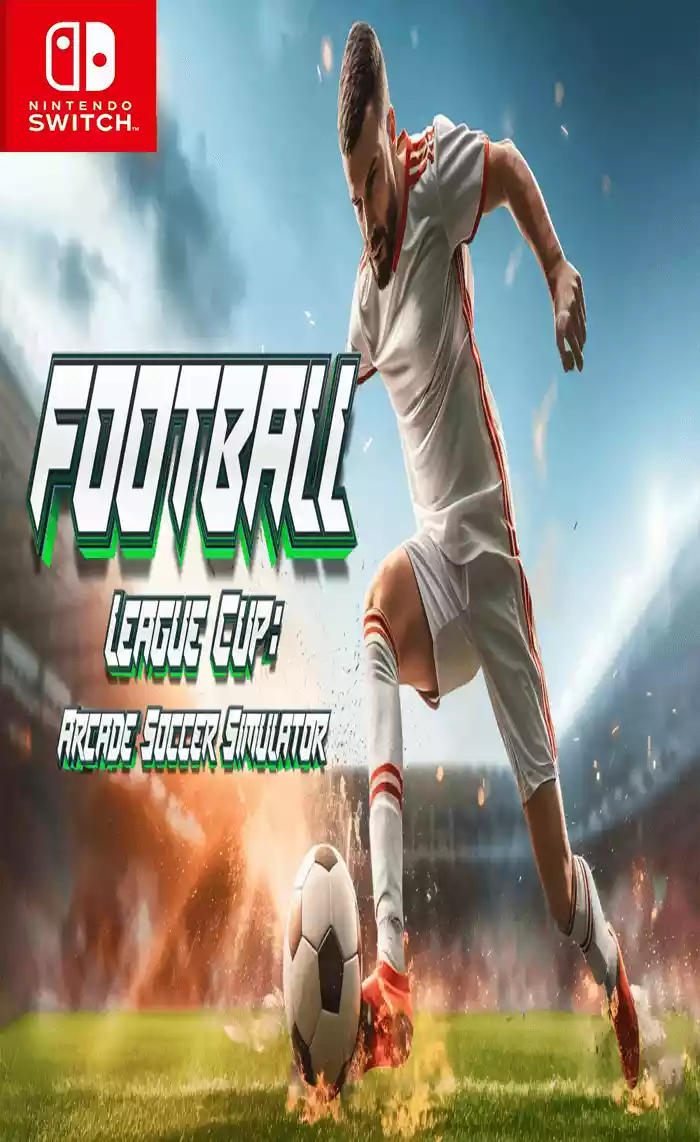 Switch NSP中文 足球联赛杯：街机足球模拟器Football League Cup: Arcade Soccer Simulator