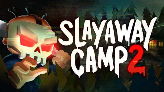 PC中文 杀令营 2/Slayaway Camp 2