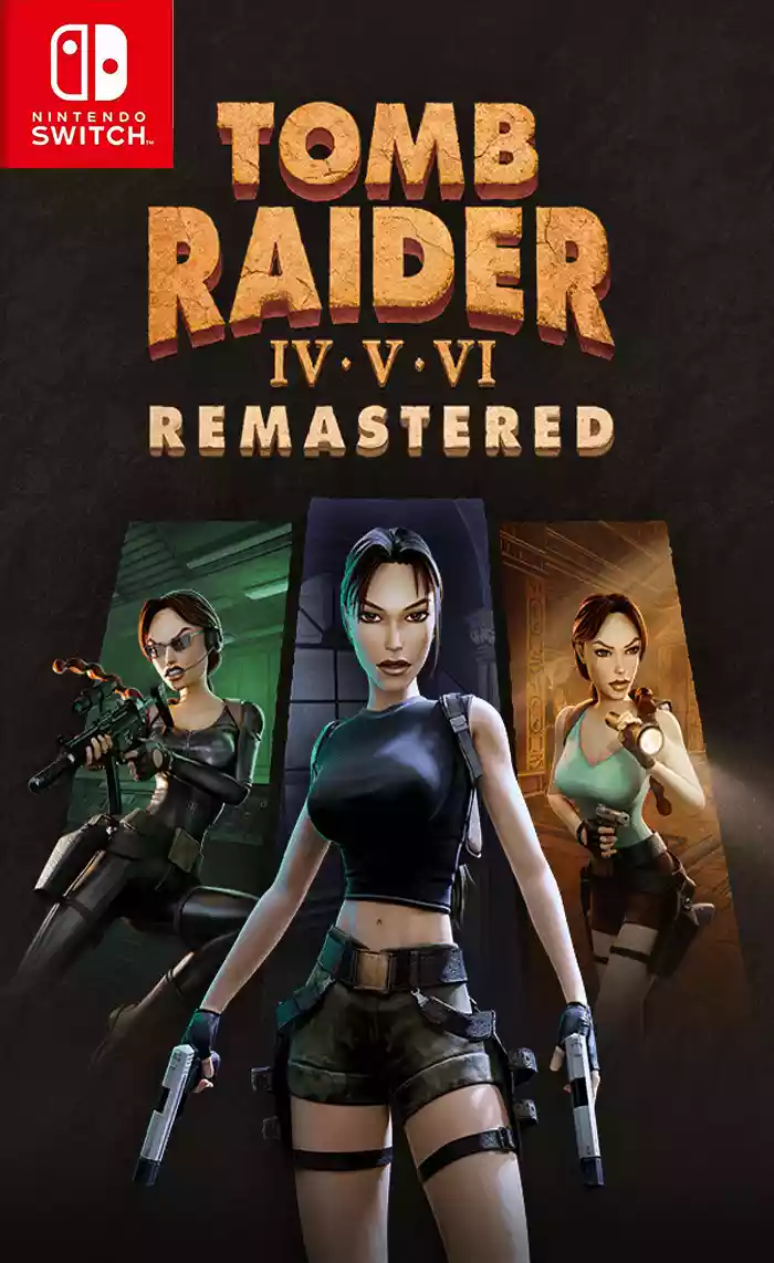 Switch NSP中文 古墓丽影 4 5 6 重制版Tomb Raider IV-VI Remastered+更新1.0.1
