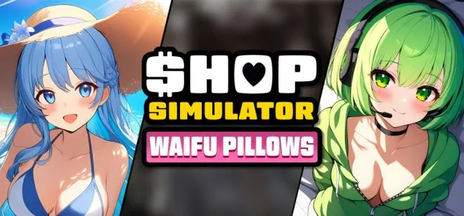 商店模拟器:抱枕女神|Shop Simulator Waifu Pillows|简体中文|1.52G