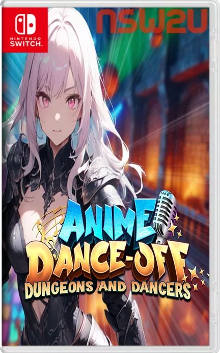 动漫舞蹈大赛 – 地下城与舞者Anime Dance-Off – Dungeons and Dancers Switch NSP (v1.0 ...