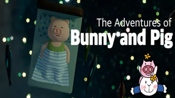 兔子和小猪历险记 The Adventures of Bunny and Pig|官方中文