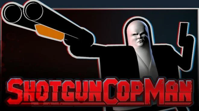 霰弹警长 Shotgun Cop Man|官方中文|Build.18724921|解压即撸|
