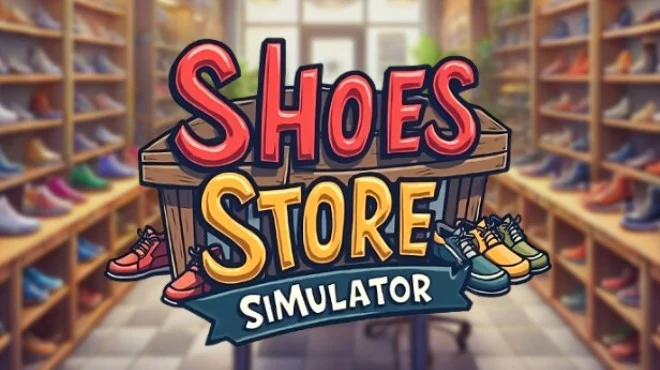 鞋店模拟器  Shoes Store Simulator 官方中文支持
