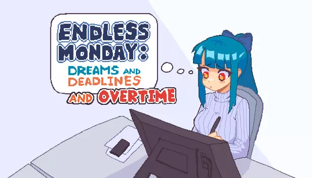 永不结束的星期一 梦想与死线 Endless Monday Dreams and Deadlines|官方中文|Build.18739436|解压即撸|