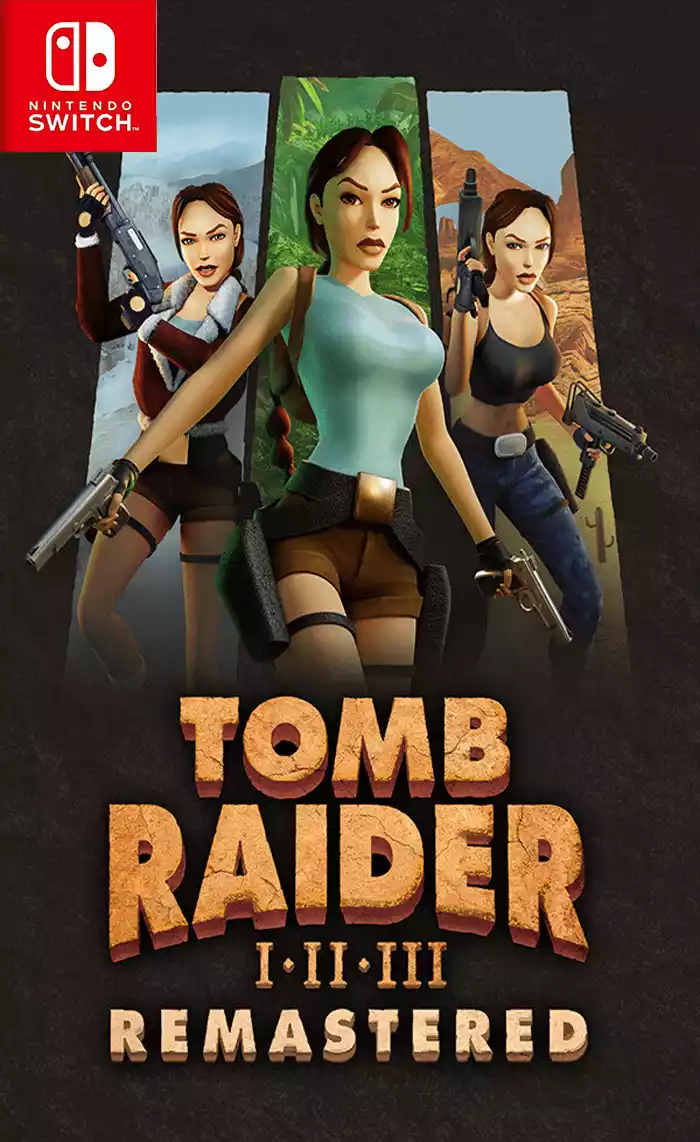 古墓丽影:三部曲 - 重制版Tomb Raider I-III Remastered Starring Lara Croft+更新1.0.1 Switch NSP官方原版