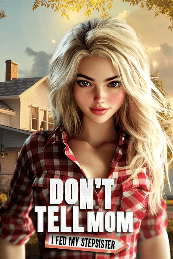 Don’t Tell Mom: I Fed My Stepsister 攻略