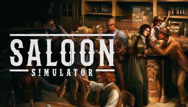狂野酒馆 Saloon Simulator|官方中文|Build.19214013|解压即撸|