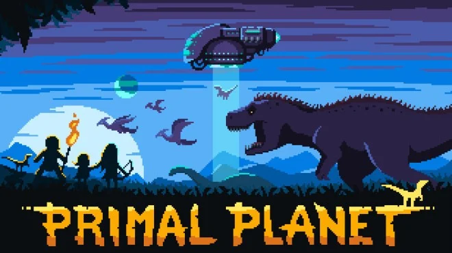 原始星球 Primal Planet|官方中文|Build.19398803|解压即撸|