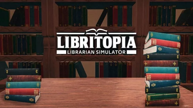 《书境:图书馆管理员模拟器LIBRITOPIA: Librarian Simulator | 中文》模拟经营 | 安静治愈 | 多人合作