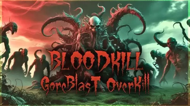 《BLOODKILL: Goreblast Overkill | 繁简中文》残酷射击与死亡金属的狂暴盛宴