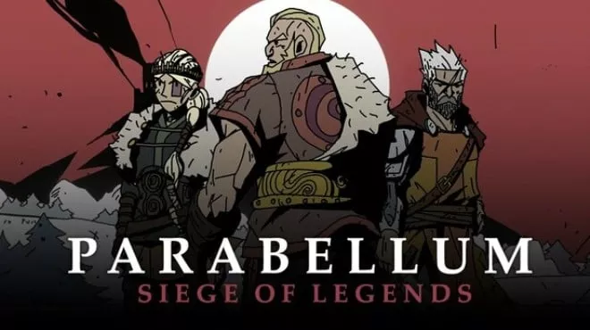 帕拉贝伦:传奇围攻 Parabellum: Siege of Legends