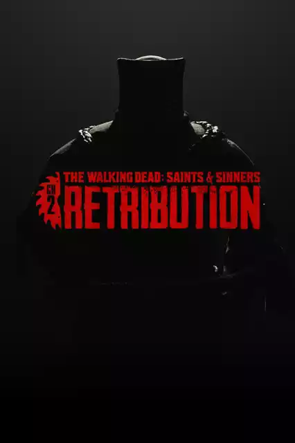 行尸走肉:圣徒与罪人–第二章:惩罚 The Walking Dead: Saints & Sinners–Chapter 2: Retribution | Steam/PC串流游戏