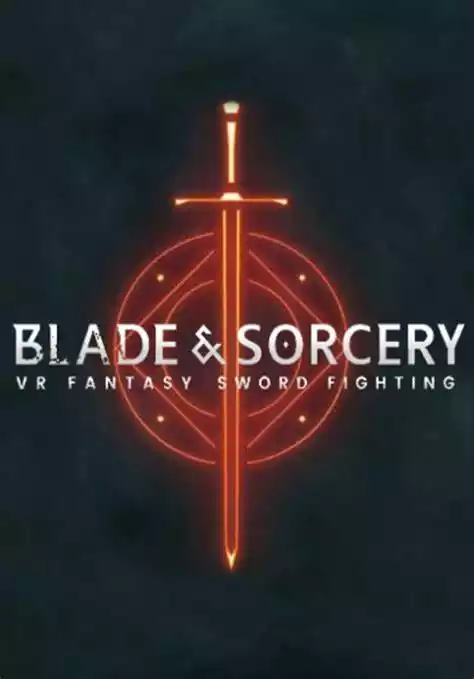 剑与魔法 Blade and Sorcery | Steam/PC串流游戏