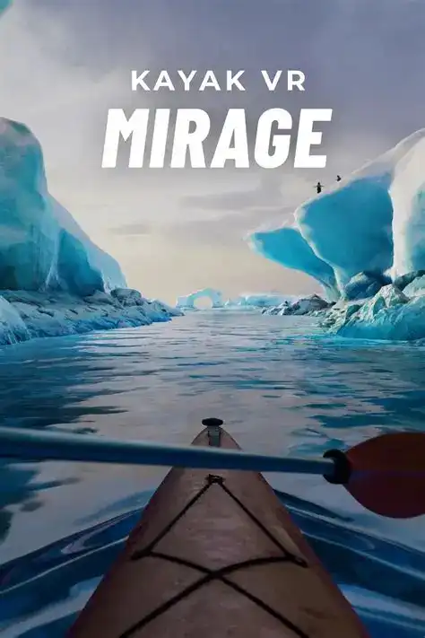 皮划艇VR：幻影  Kayak VR Mirage | Steam/PC串流游戏