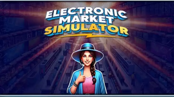 《电子市场模拟器 Electronic Market Simulator | 中文》商店经营策略的乐趣体验