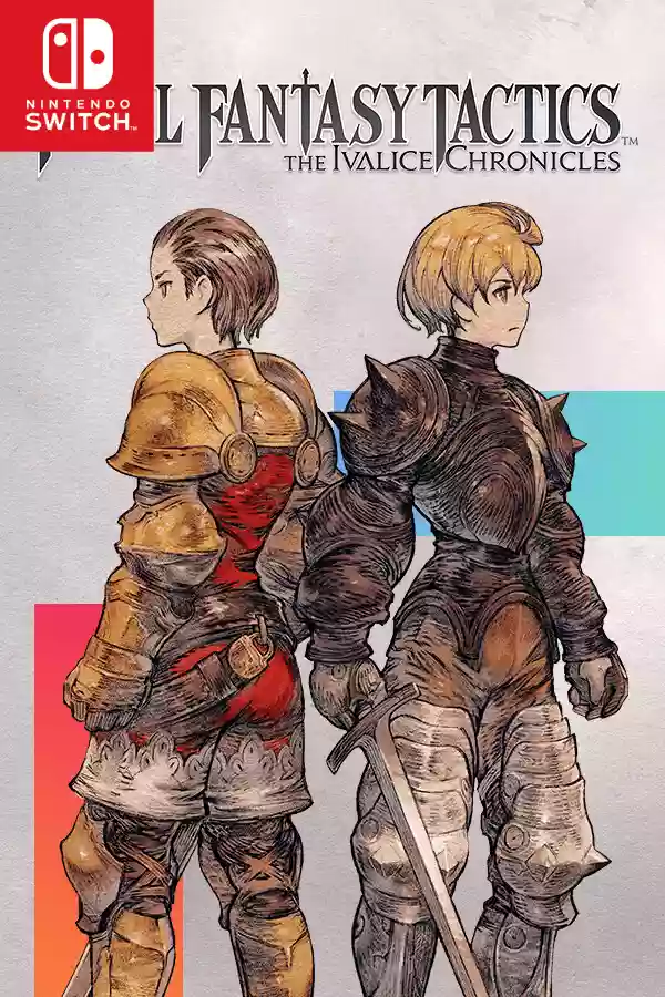 最终幻想战略版:伊瓦利斯编年史FINAL FANTASY TACTICS – The Ivalice Chronicles Switch NSP官方原版