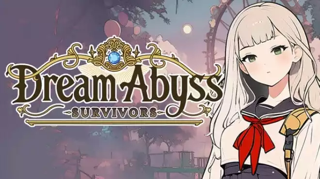 梦境深渊 幸存者|官方中文|Build.20878277-挑战模式-星陨斩舞-烬翼穿魂|解压即撸|