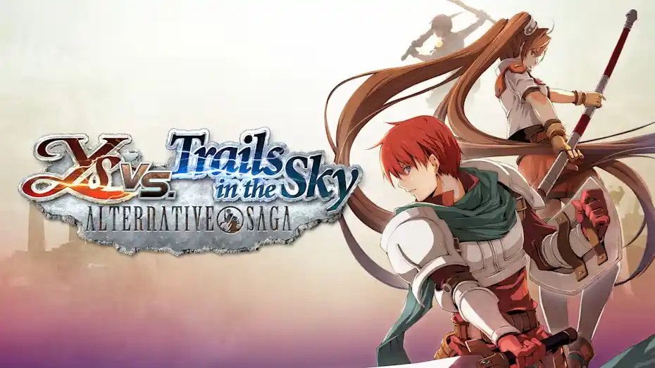 伊苏 vs. 空之轨迹:抉择传奇 重制版Ys vs. Trails in the Sky: Alternative Saga Switch NSP官方原版