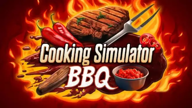 《烹饪模拟器：烧烤 Cooking Simulator - BBQ》户外烤肉模拟+真实火候系统+中文完整版