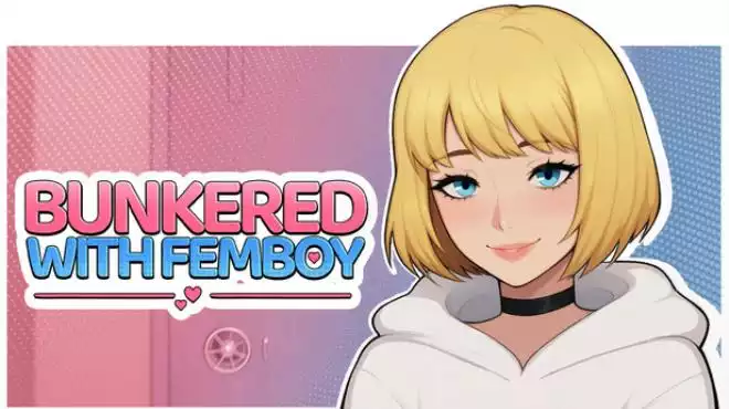 Bunkered with Femboy中文攻略大全