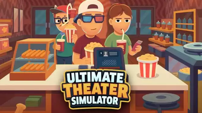 《终极影院模拟器 Ultimate Theater Simulator》整合版 第一人称经营+影院管理系统 简体中文