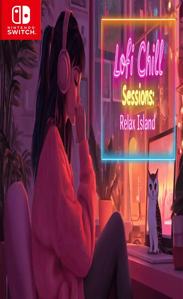 放松课程:放松岛 Lofi Chill Sessions: Relax Island Switch NSP中文