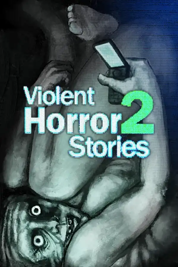 暴煞狂想2 (Violent Horror Stories 2)|Build 20860745|PC中文