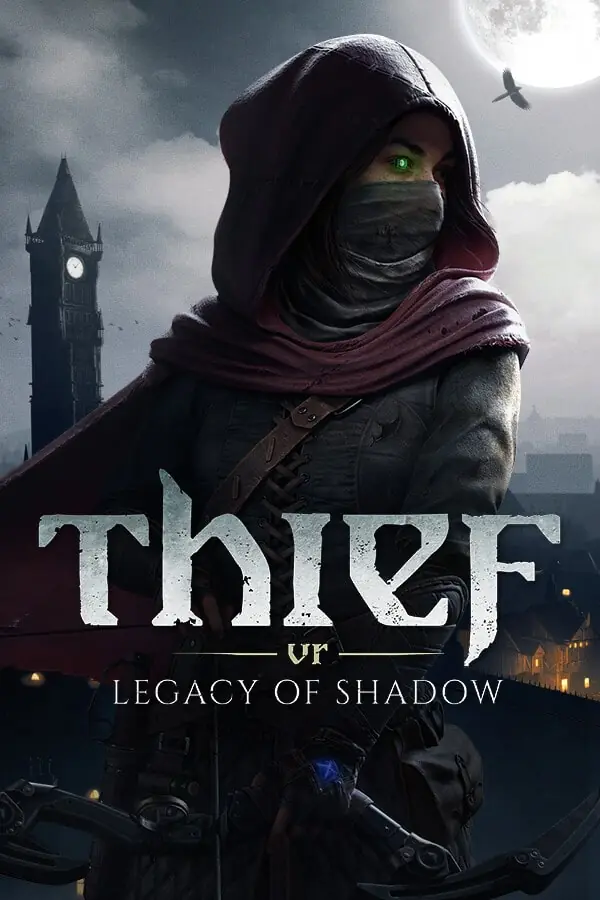 神偷 VR:暗影遗产(Thief VR: Legacy of Shadow)|Build 21054209|PC中文