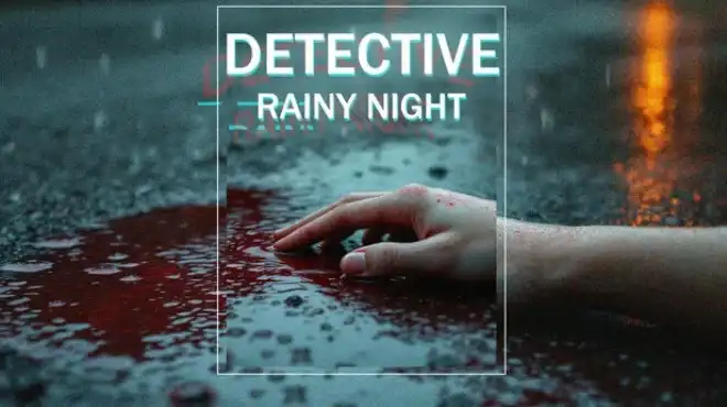 雨夜侦探DETECTIVE – Rainy night|官方中文|解压即玩