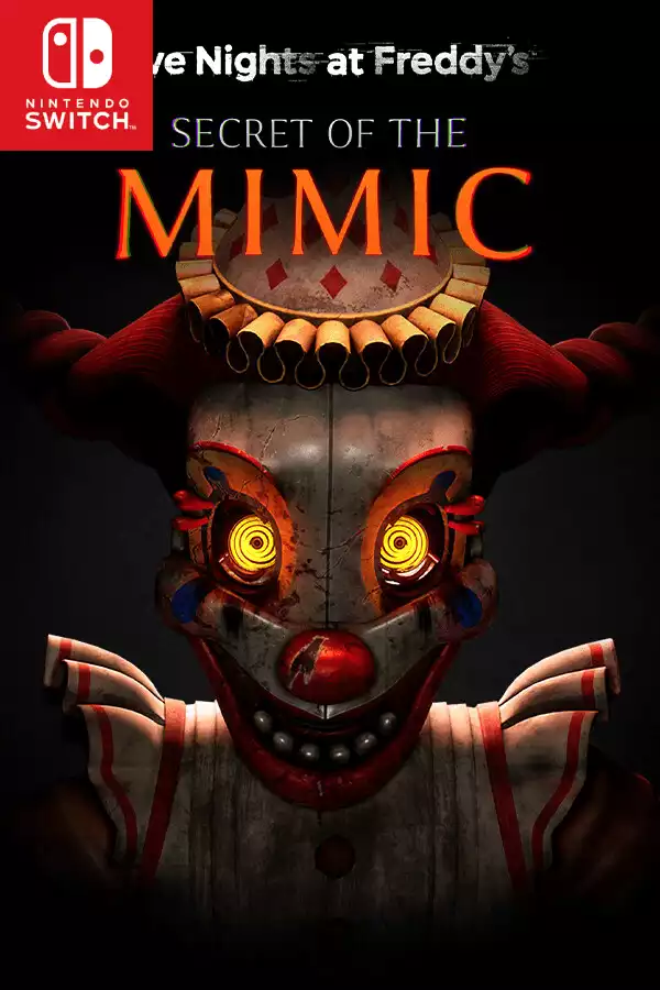 玩具熊的五夜后宫:模仿者的秘密Five Nights at Freddys Secret of the Mimic+更新V1.0 Switch NSP中文