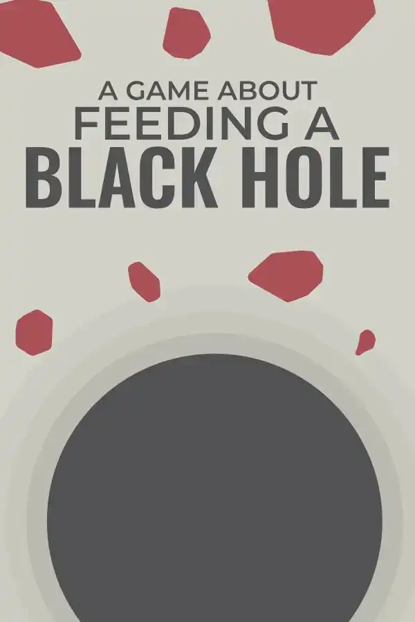 一款关于喂养黑洞的游戏(A Game About Feeding A Black Hole)|Build 21196847|PC中文