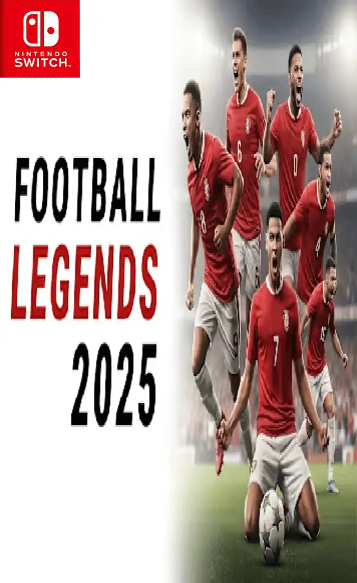 足球传奇2025 Football Legends 2025 Switch NSP中文