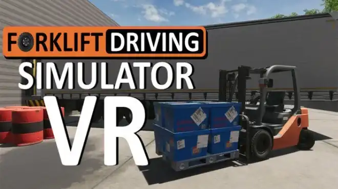 叉车驾驶模拟器 VR / Forklift Driving Simulator VR 中文