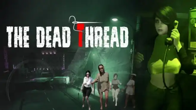 The Dead Thread 中文 仿生化类恐怖冒险游戏
