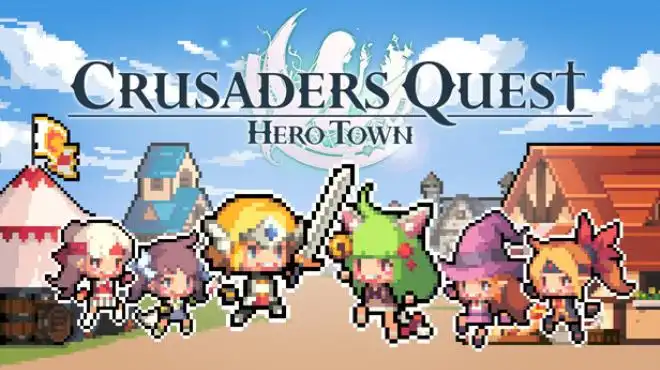 克鲁赛德战记 : 英雄之城 Crusaders Quest : Hero Town 简中