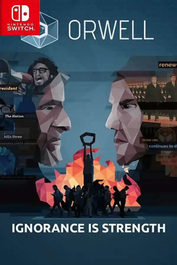 奥威尔:无知即力量 Orwell: Ignorance is Strength+更新1.0.1 Switch NSP 中文