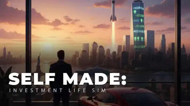 自力更生:投资人生模拟器 SELF MADE: Investment Life Sim 简中