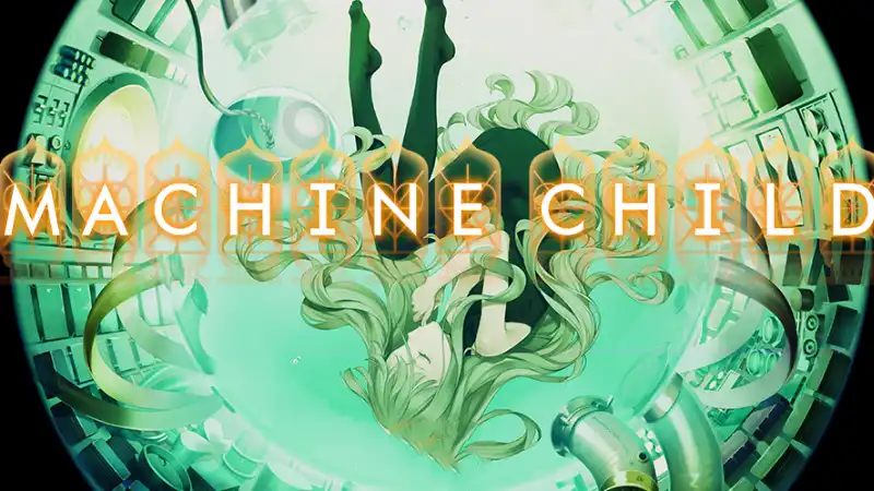 机器之子 Machine Child 官方简体中文